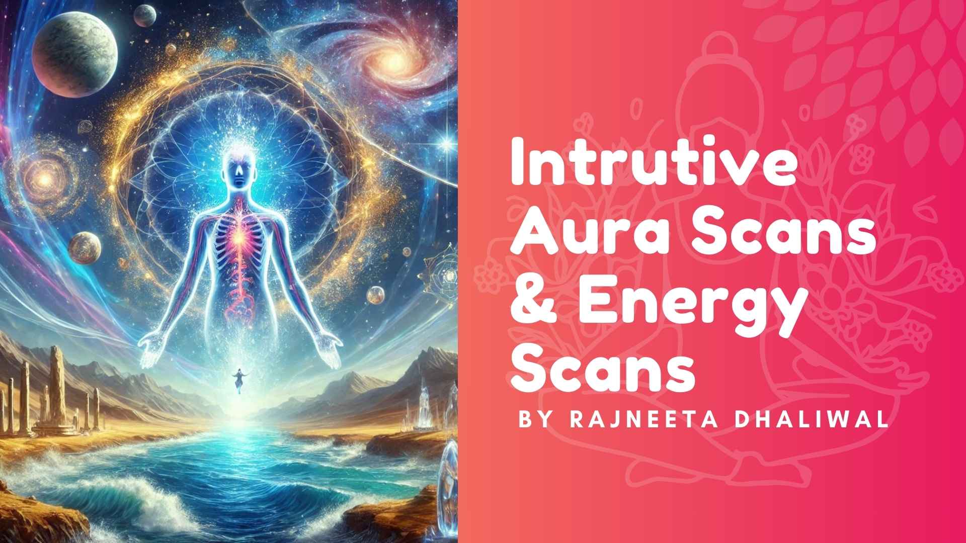 Intutive Aura Scans And Energy Scans 